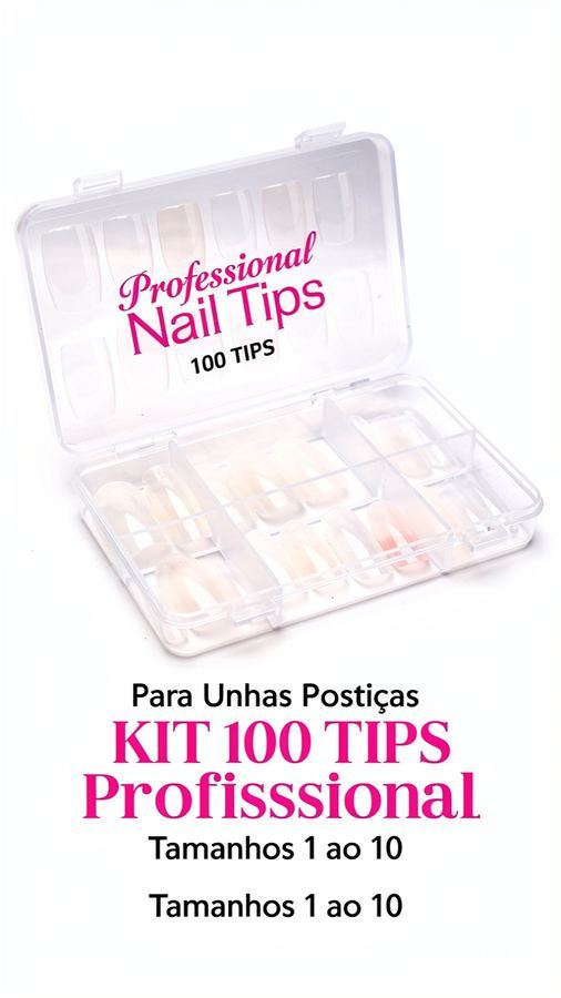 Kit 100 Tips Profissionais para Unhas Postiças e Alongamento – Tamanhos 1 ao 10 com Estojo